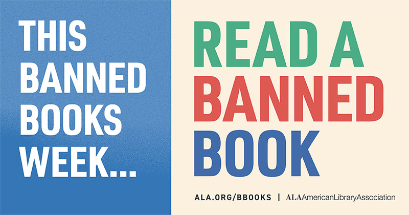 This Banned Books Week… Read a Banned Book. ALA.org/BBooks | American Library Association.