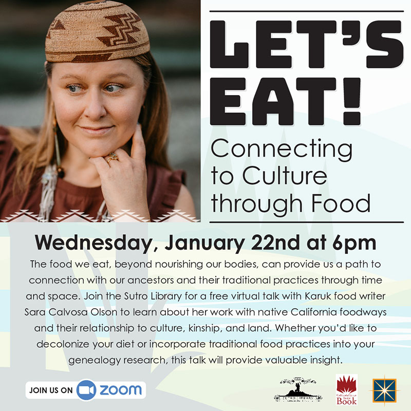 A portrait of a Karuk woman looking to the side and wearing a traditional basketweave hat with a geometric design in the top left corner, with text including the event title and description. Includes the Sutro Library, California Center for the Book, and California State Library logos.