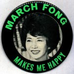 Button showing portrait of March Fong surrounded by the text “March Fong makes me happy”.