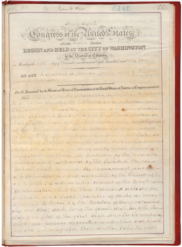 Original Act to Establish a Bureau for the relief of Freedmen and Refugees from Monday the fifth day of December One Thousand eight hundred and sixty-four.