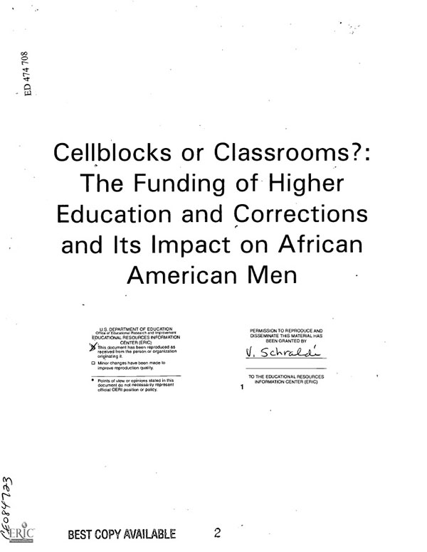 Frontpage of the document Cellblocks or Classrooms?: The Funding of Higher Education and Corrections and Its Impact on African American Men.